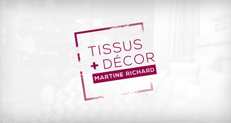 Nouvelle identité visuelle - Tissus et décor Martine Richard